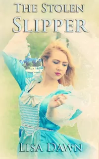 The Stolen Slipper (The Stolen Trilogy #3)