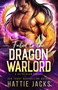 Fated to the Dragon Warlord: A Sci-Fi Alien Romance (Fated Mates of the Sarkarnii Warlords #1)