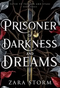 Prisoner of Darkness and Dreams: A Dark Fantasy Romance (Fated to the Sun and Stars #3)