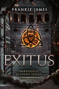 Exitus (Emberhold Academy Series #3)
