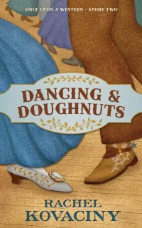Dancing and Doughnuts: A Twelve Dancing Princesses Retelling (Once Upon a Western #2)