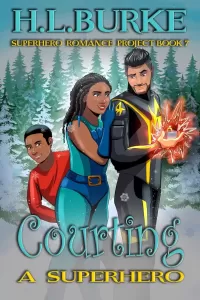 Courting a Superhero (Superhero Romance Project #7)