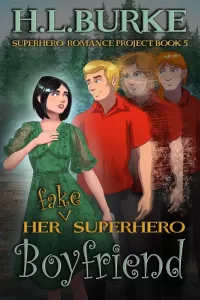 Her Fake Superhero Boyfriend (Superhero Romance Project #5)