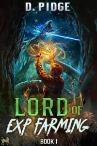 Lord of EXP Farming 1: A LitRPG Adventure (Lord of EXP Farming #1)