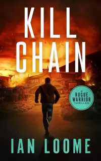 Kill Chain (Rogue Warrior Thrillers #10)