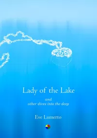 Lady of the Lake and other dives into the deep