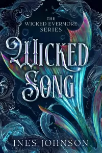 Wicked Song: a Wicked Fairytale Retelling Romantasy (Wicked Evermore #2)