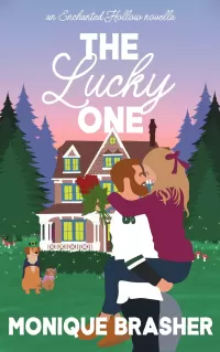 The Lucky One: A Sweet Goldilocks Rom-Com Retelling (Enchanted Hollow #3)