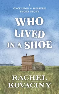 Who Lived in a Shoe (Once Upon a Western)