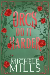 Orcs Do It Harder (Orcs Love Curvy Girls #2)