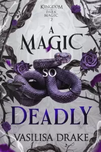 A Magic So Deadly (Kingdom of Dark Magic #2)