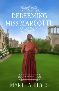 Redeeming Miss Marcotte (Romance Retold #1)