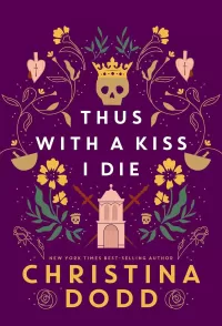 Thus with a Kiss I Die (Daughter of Montague #2)