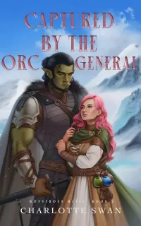 Captured by the Orc General (Monstrous Mates Series #2)