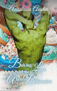Baking Love With the Alien Billionaire (Faster Than Light #3)