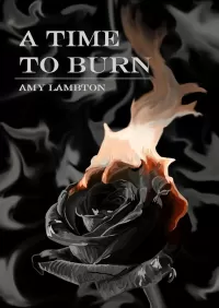 A Time To Burn (A Time To Series #1)