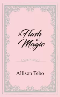 A Flash Of Magic: A Collection Of Tales of Ambia Short Fiction (The Tales of Ambia #4)