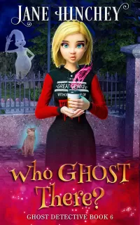 Who Ghost There (Ghost Detective #6)