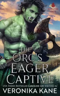 The Orc's Eager Captive (Bloodfire Orcs #4)
