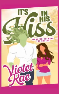 It's In His Hiss (Monster Between the Sheets: Screaming Woods)