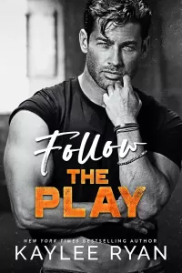 Follow the Play (Nashville Rampage #4)