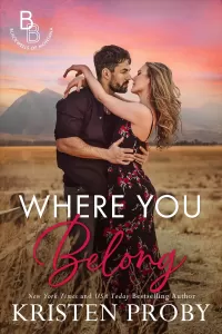 Where You Belong: A Small Town, Second Chance Romance (The Blackwells of Montana #5)