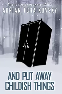 And Put Away Childish Things (Terrible Worlds: Destinations #3)