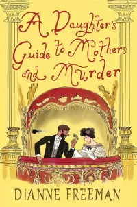 A Daughter's Guide to Mothers and Murder (Countess of Harleigh Mysteries #8)