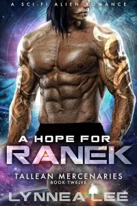 A Hope for Ranek: A Sci-Fi Alien Romance (Tallean Mercenaries #12)