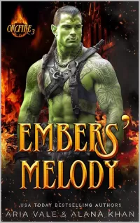 Embers' Melody: A Forbidden Love, Bad Boy, Protective Hero Orc Firefighter Romance (OrcFire #3)