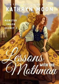 Lessons with the Mothman (Monster Smash Agency)