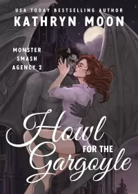Howl for the Gargoyle (Monster Smash Agency)