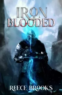 Iron Blooded 2: A LitRPG Adventure (Iron Blooded #2)