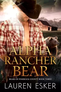 Alpha Rancher Bear (Bears of Pinerock County #3)