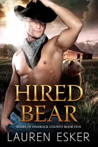 Hired Bear (Bears of Pinerock County #5)