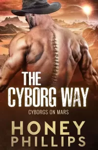 The Cyborg Way (Cyborgs on Mars)