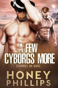 A Few Cyborgs More (Cyborgs on Mars)