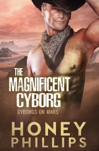The Magnificent Cyborg (Cyborgs on Mars)