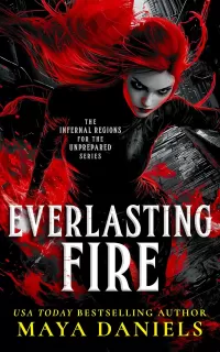 Everlasting Fire (Infernal Regions for the Unprepared #3)