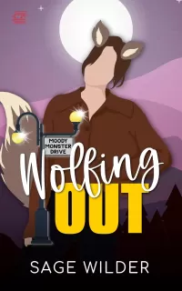 Wolfing Out (Moody Monster Drive #1)