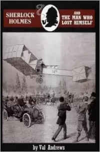 Sherlock Holmes and the Man Who Lost Himself (The Sherlock Mysteries #8)