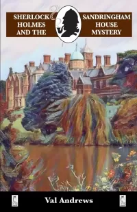 Sherlock Holmes and the Sandringham House Mystery (The Sherlock Mysteries #9)