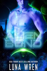 Alien Bond: A Fated Mates Alien Romance (Alien Lovers on Nexus Station #2)