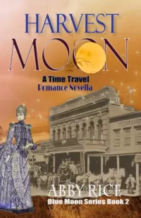 Harvest Moon: A Time Travel Romance Novella (Blue Moon Series #2)