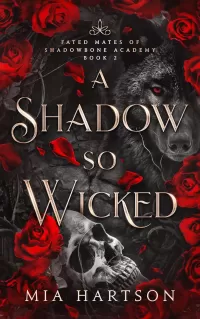 A Shadow So Wicked (Fated Mates of Shadowbone Academy #2)