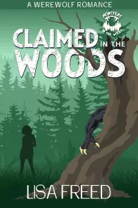 Claimed in the Woods: A Werewolf Romance (Monsters in the Woods)