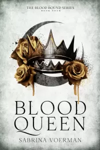 Blood Queen (The Blood Bound #4)