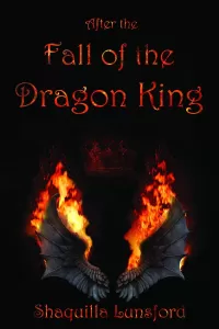 After the Fall of the Dragon King (Fall of the Dragon King #1)