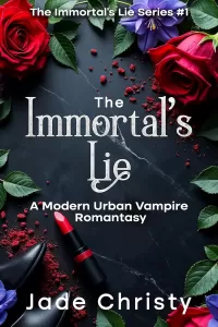 The Immortal's Lie: A Modern Urban Vampire Romantasy (The Immortal's Lie Series #1)