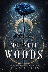 The Moonlit Woods (The Shifting Fae #1)